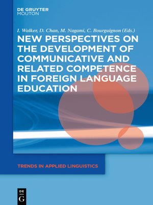 cover image of New Perspectives on the Development of Communicative and Related Competence in Foreign Language Education